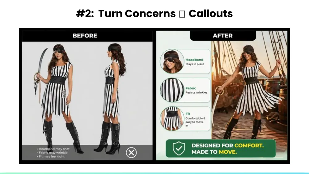 Best practice 2: turn concerns into callouts, before and after images of a pirate dress addressing headband, fabric, and fit
