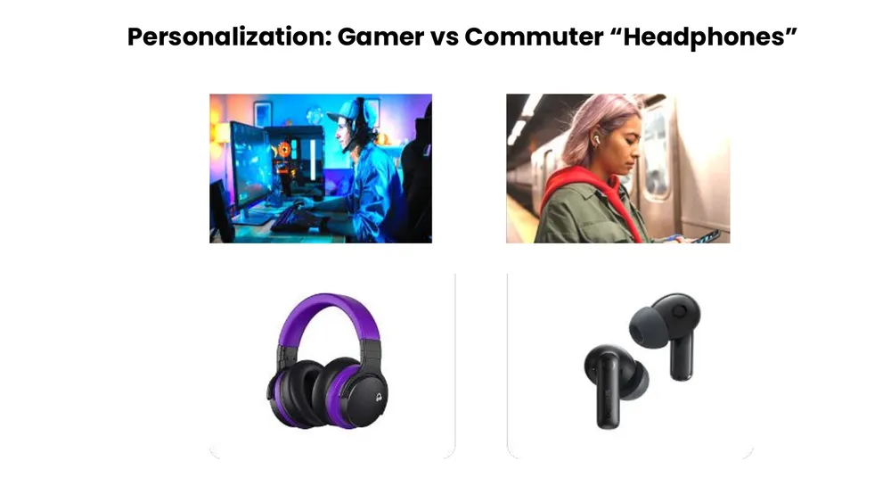 Personalization: the same headphones query returns over-ear gaming headphones for a gamer and wireless earbuds for a commuter